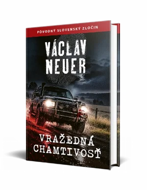 Václav Neuer – Vražedná chamtivosť