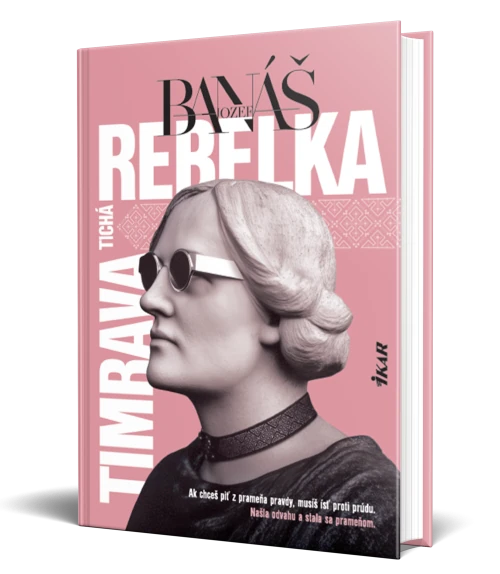 Jozef Banáš – Tichá rebelka Timrava
