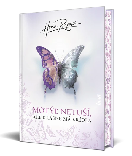 Hana Repová – Motýľ netuší, aké krásne má krídla
