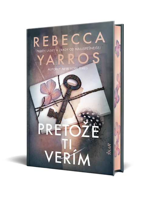 Rebecca Yarros – Pretože ti verím