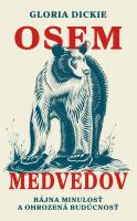 Gloria Dickie-Osem medveďov