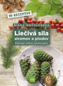 Diana Mozoláková-Liečivá sila stromov a plodov