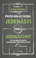 Luciano Wernicke-Prečo hrajú futbal jedenásti proti jedenástim
