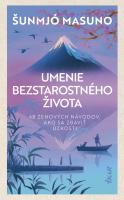 Šunmjó Masuno-Umenie bezstarostného života