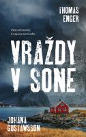 Thomas Enger, Johana Gustawsson-Vraždy v Sone