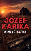 Jozef Karika-Kruté leto